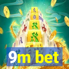 9m bet